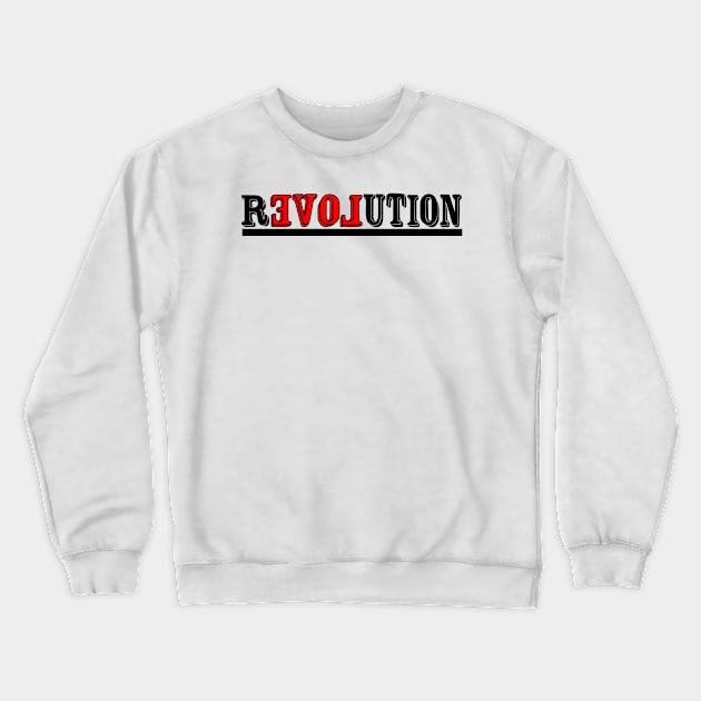 Revolution Crewneck Sweatshirt by BaliChili